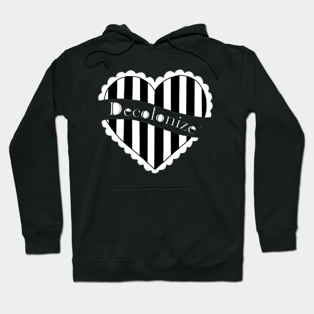 Decolonize heart design Hoodie by Skidskunx